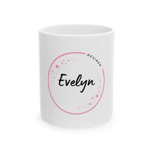 Personalized Ceramic Mug - 'Desired Evelyn' - Coffee Cup, Gift for Her, Custom Name Mug, Birthday Present, Unique Drinkware
