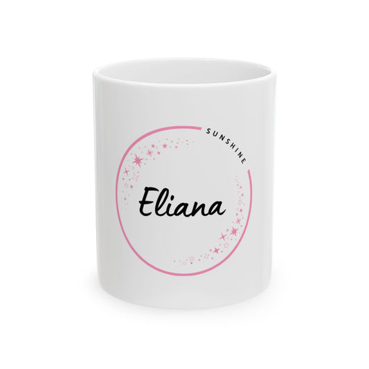 “Eliana Name Meaning Mug | Sunshine & Inspiration Gift”, Custom Coffee Cup, Gift for Her, Birthday Mug, Unique Mug for Tea Lovers