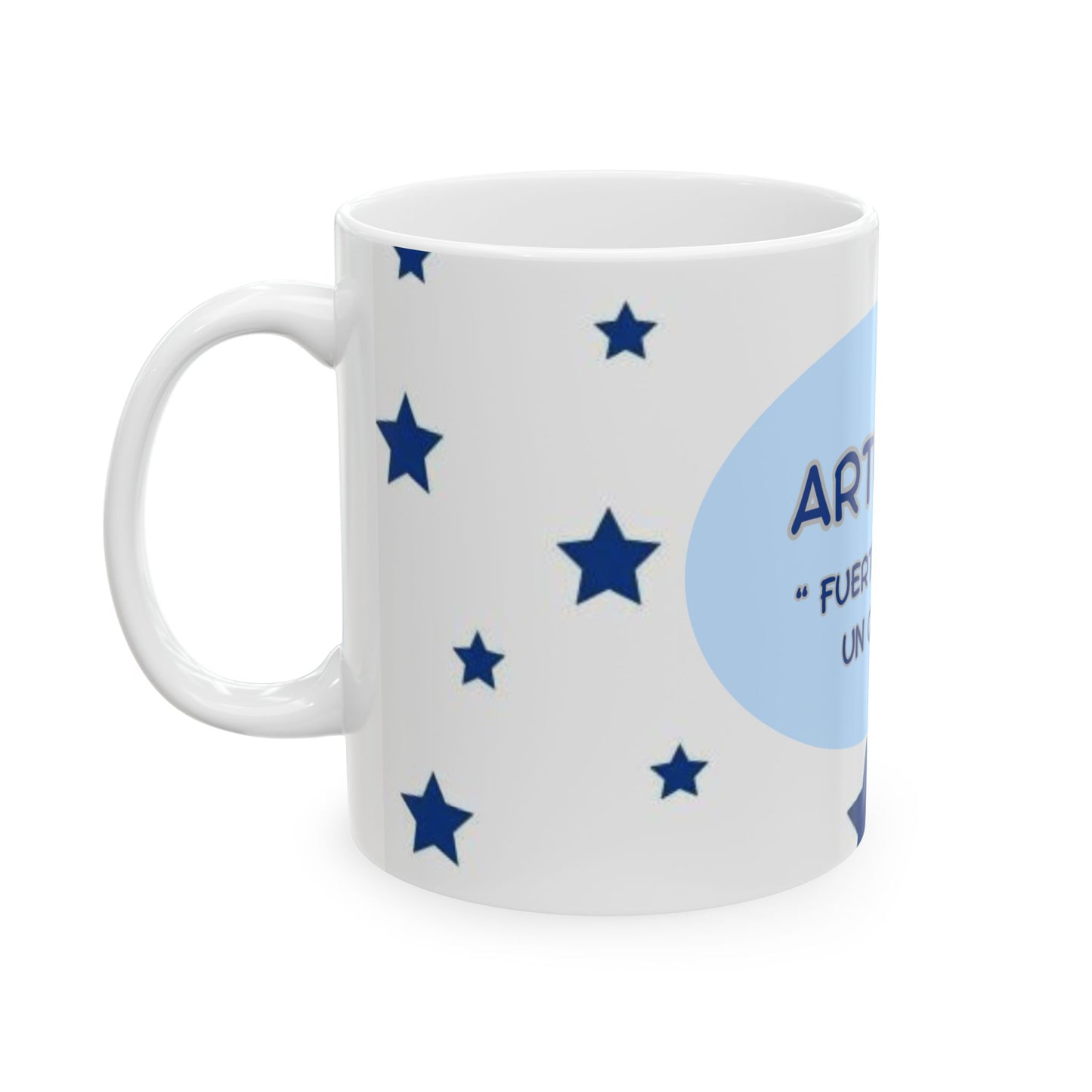 Personalized Ceramic Mug -Arturo "Fuerte Como Un Oso" Art Inspired Gift for Friends, Family, Birthdays, Christmas, Custom Coffee Mug