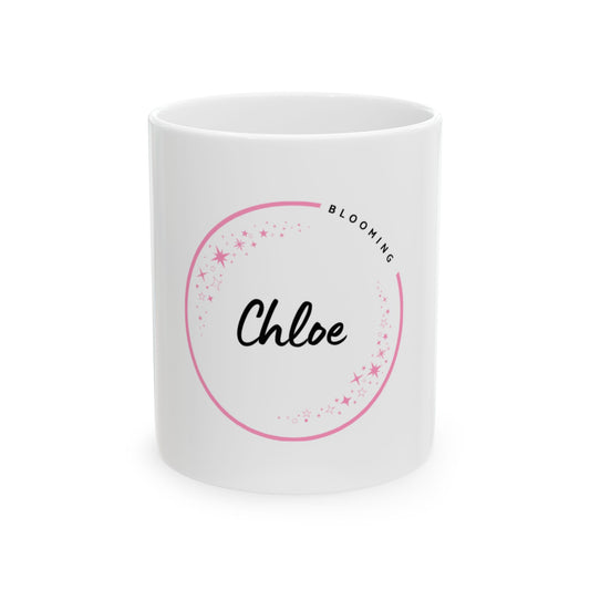 Personalized Ceramic Mug - “Chloe: Bloom with grace in every sip.” Custom Gift, Coffee Cup, Floral Mug, Unique Drinkware