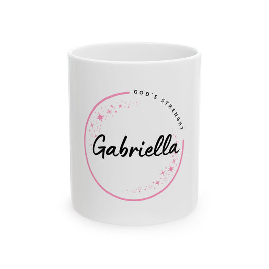 Gabriella Name Meaning Mug – Personalized Ceramic Coffee Cup, God Is My Strength Gift for Women, Birthday or Christmas Present