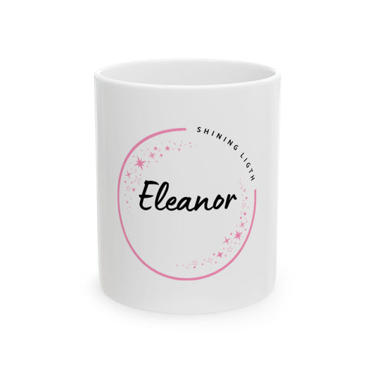 “Eleanor – Light, Grace & Elegance | Personalized Mug”